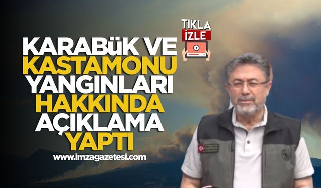 Bakan Yumaklı'dan Karabük ve Kastamonu yangınları hakkında açıklama!