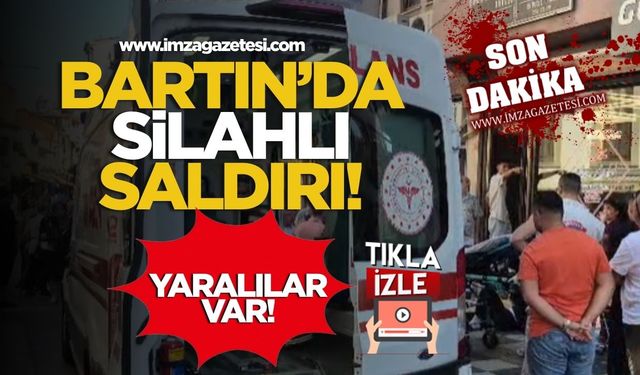 Bartın'da silahlı saldırı! Yaralılar var!