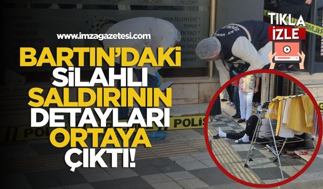 Bartın'daki silahlı saldırının detayları ortaya çıktı!