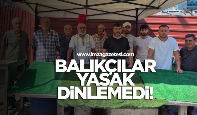 Balıkçılar yasak dinlemedi! Merkezde balık satışına başlandı!