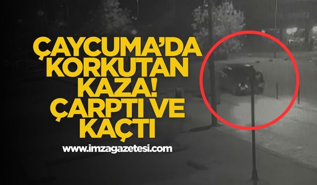 Çaycuma'da Korkutan Kaza! Çarptı ve Kaçtı!