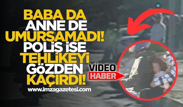 Baba Da Anne De Umursamadı! Polis İse Tehlikeyi Gözden Kaçırdı!