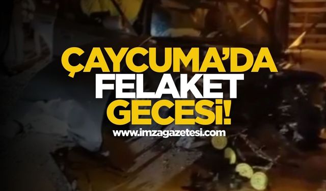 Çaycuma'da Felaket Gecesi!
