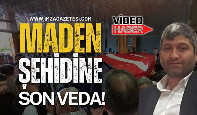 Maden Şehidine Son Veda!