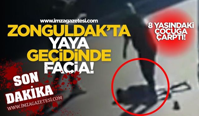 Zonguldak Kilimli'de Yaya Geçidinde Facia 8 Yaşındaki Çocuğa Araç Çarptı!