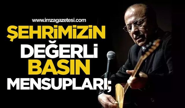 Şehrimizin Değerli Basın Mensupları;