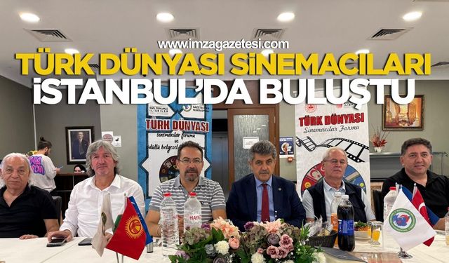 Türk Dünyası Sinemacıları İstanbul’da Buluştu.