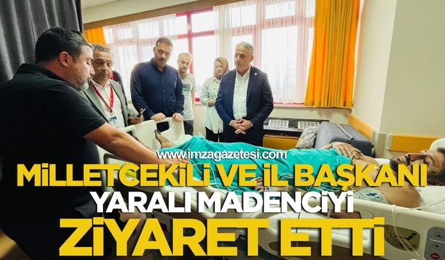 Milletvekili ve İl Başkanı Yaralı Madenciyi Ziyaret Etti