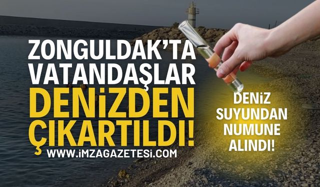 Zonguldak'ta Vatandaşlar Denizden Çıkartıldı: Numune Alındı!