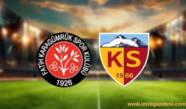CANLI: Fatih Karagümrük – Kayserispor Maçı Canlı Yayın