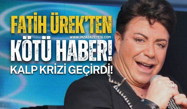 Fatih Ürek Kalp Krizi Geçirdi! Durumu Nasıl?