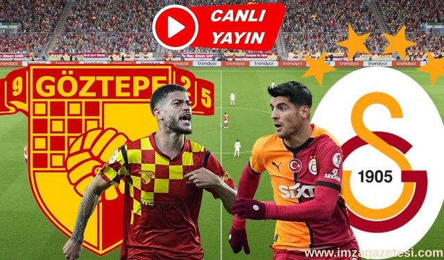 CANLI: Galatasaray Göztepe Maçı Şifresiz Canlı Yayın Nereden İzlenir?