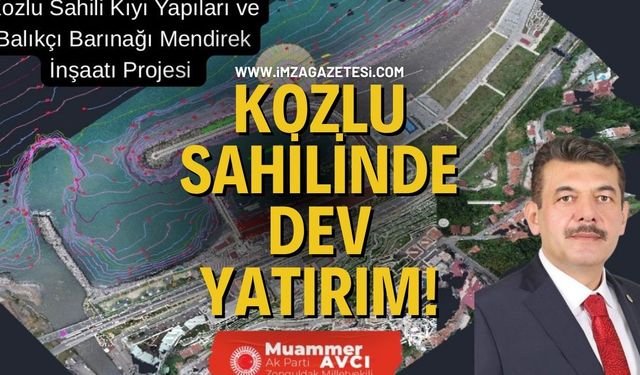 Kozlu Sahilinde Dev Yatırım!