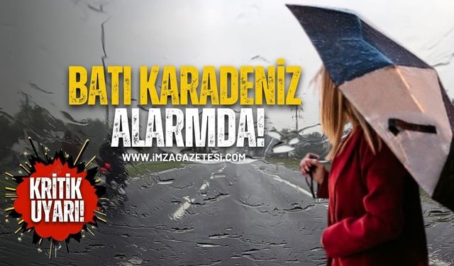 Meteoroloji'den kritik uyarı! Batı Karadeniz Alarmda!