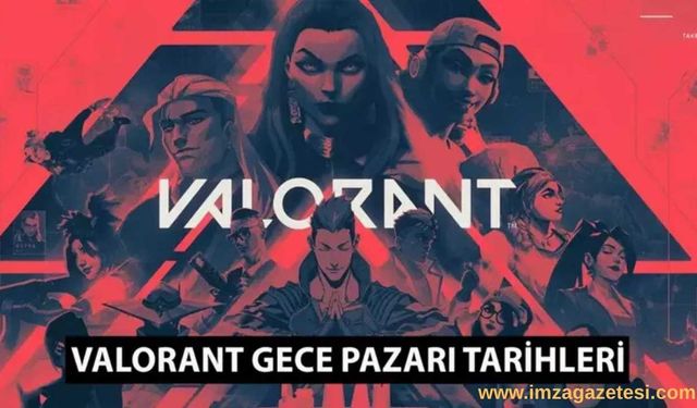 Valorant Gece Pazarı Ne Zaman? 2025 Ekim