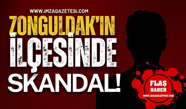 Zonguldak'ın O İlçesinde Skandal!