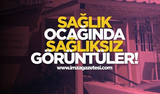 Sağlık Ocağında Sağlıksız Görüntüler!