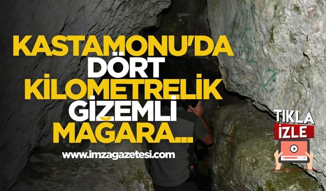 Kastamonu'da Dört Kilometrelik Gizemli Mağara...