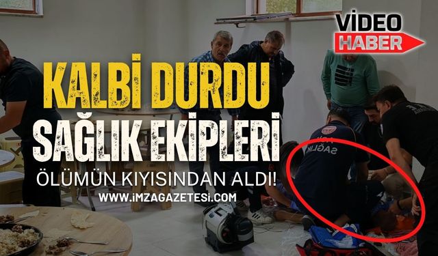 Kalbi Durdu, Sağlık Ekipleri Ölümün Kıyısından Aldı!