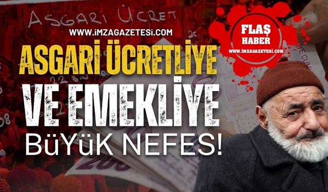 Asgari̇ Ücretli̇ye ve Emekli̇ye Büyük Nefes!