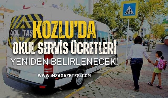 Kozlu'da Okul Servis Ücretleri Yeniden Belirlenecek!