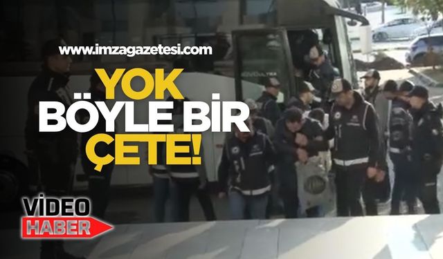 Yok böyle bir çete...