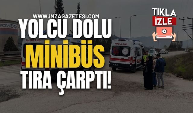 Yolcu Dolu Minibüs Tıra Çarptı!