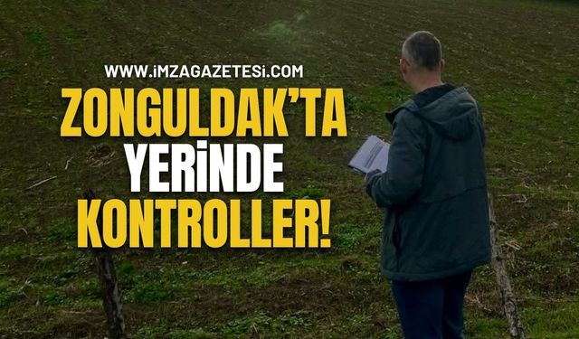 Zonguldak’ta Yerinde Kontroller!