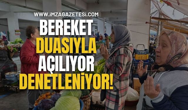 Bereket Duasıyla Açılıyor, Denetleniyor!
