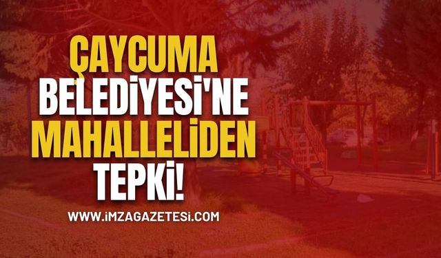 Çaycuma Belediyesi'ne Mahalleliden Tepki! Kaderine Terk Edildi