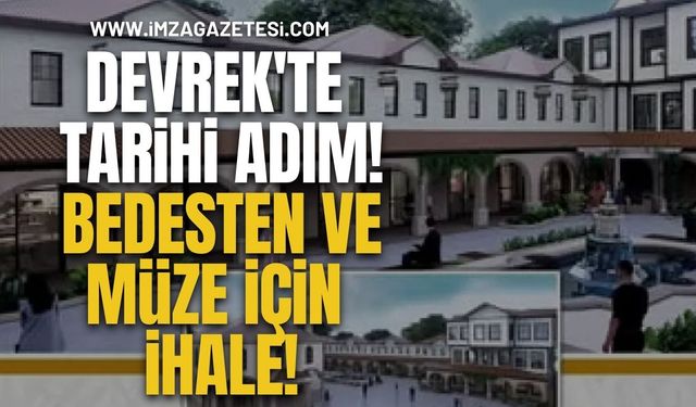 Devrek'te Tarihi Adım! Bedesten ve Müze İçin İhale!