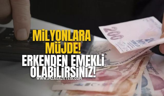 Milyonlarca Vatandaşa Emekli Olma şansı! 5 Yıl Önceden Emekli Olabilirsiniz!