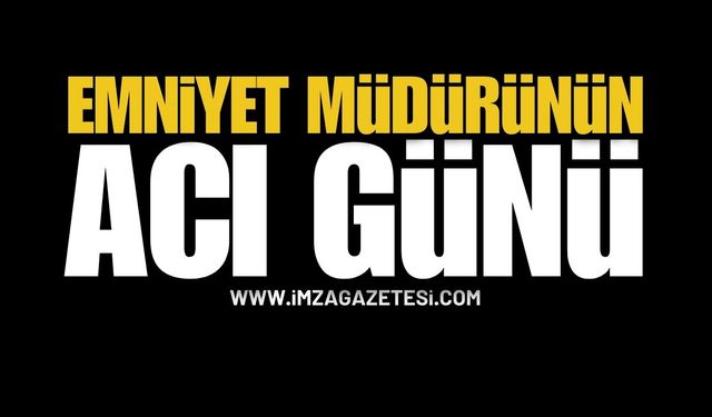 Emniyet Müdürü Baki Acar’ın annesi Yasemin Acar Vefat Etti