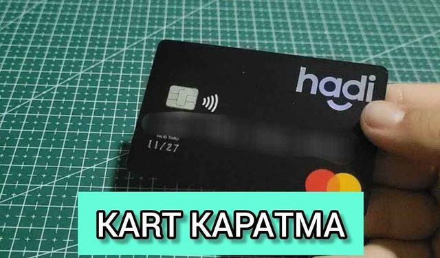 Hadi Kart İptal Etme Başvurusu Nasıl Yapılır?