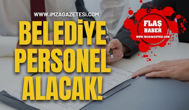 Belediyeden İş Fırsatı! Personel Alınacak