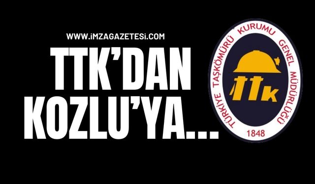 TTK’dan Kozlu’ya…!