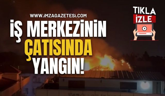 İş Merkezinin Çatısında Yangın!
