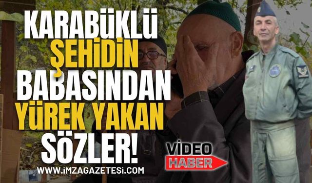 Karabüklü Şehit Nuri Özcan'ın Babasından Yürek Yakan Sözler!