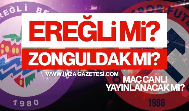 KDZ. Ereğli Belediyespor TCH Group Zonguldakspor Canlı Yayınlanacak Mı?