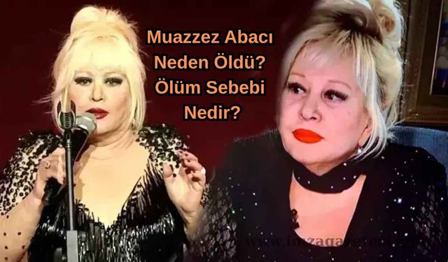 Muazzez Abacı Neden Öldü? Ölüm Sebebi Nedir?