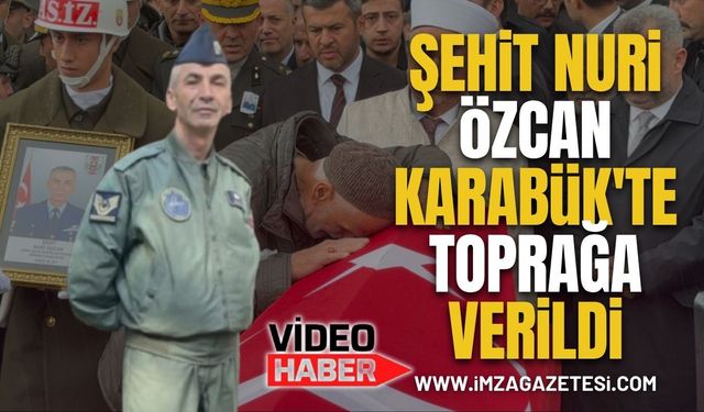 Şehit Nuri Özcan, Karabük'te Toprağa Verildi...
