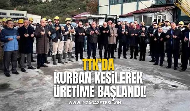 TTK’da Kurban Kesilerek Üretime Başlandı!