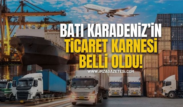 Batı Karadeniz’in Ticaret Karnesi Açıklandı! Zonguldak,Bartın ve Karabük'te durum ne?