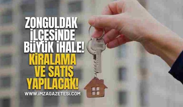 Zonguldak'ın ilçesinde büyük ihale! Kiralama ve satış yapılacak!