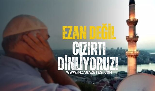 Ezan Değil, Cızırtı Dinliyoruz! Vatandaştan Merkezi Sistem Tepkisi!