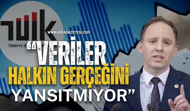 Yavuzyılmaz’dan TÜİK’e sert tepki: “Sipariş üzerine açıklanan veriler halkın gerçeğini yansıtmıyor”