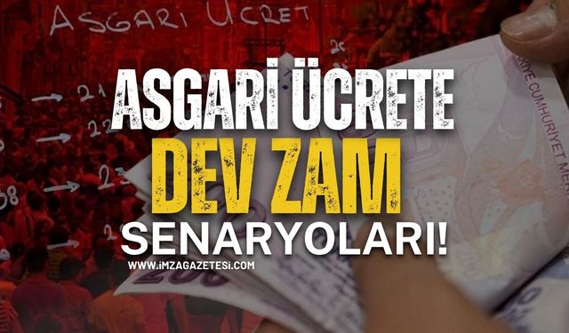 Asgari Ücrete Dev Zam Senaryoları!