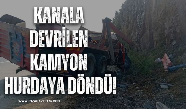 Kanala Devrilen Kamyon Hurdaya Döndü!