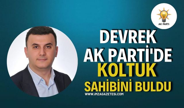 Devrek AK Parti'de Koltuk Sahibini Buldu