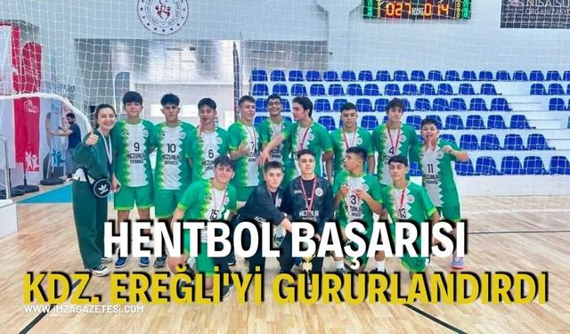 Hentbol Başarısı Kdz. Ereğli'yi Gururlandırdı